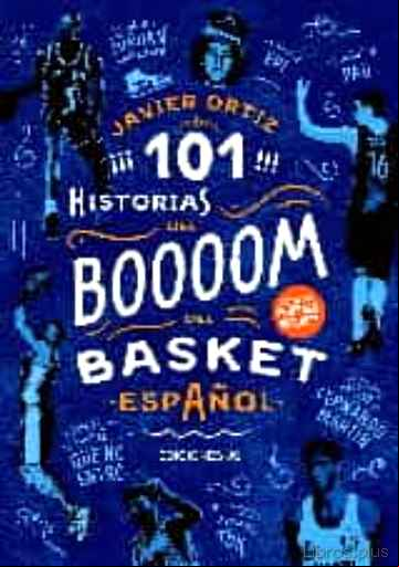Descargar gratis ebook 101 HISTORIAS DEL BOOOOM DEL BASKET ESPAÑOL en epub