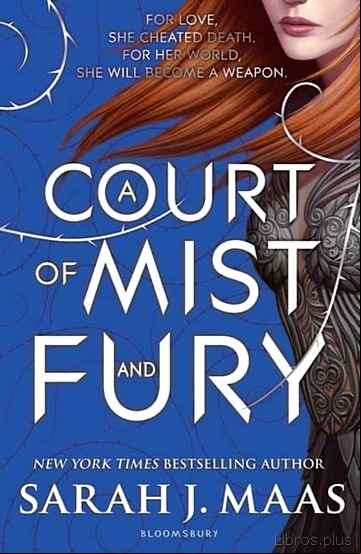 Descargar gratis ebook A COURT OF MIST AND FURY (A COURT OF THORNS AND ROSES  2) en epub