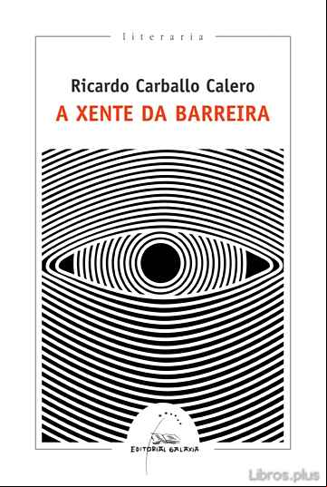 Descargar gratis ebook A XENTE DA BARREIRA en epub
