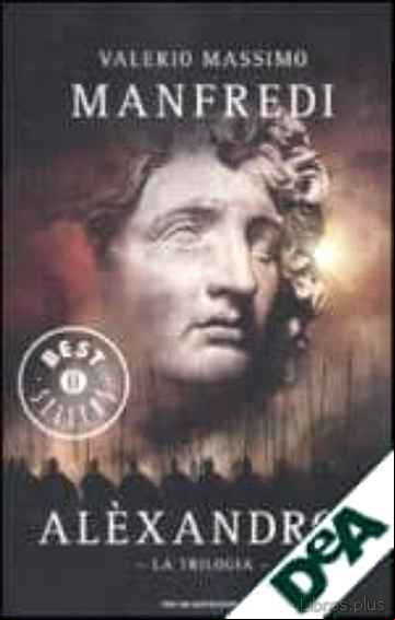Descargar gratis ebook ALEXANDROS: LA TRILOGIA en epub