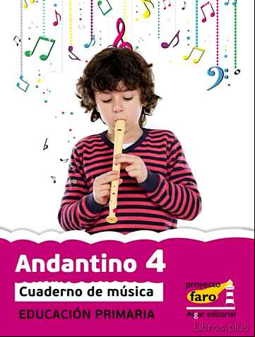 Descargar ebook ANDANTINO PROYECTO FARO 4 EDUCACION PRIMARIA