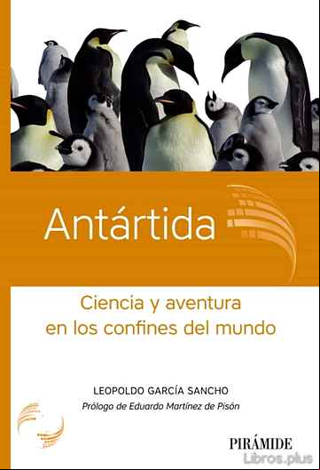 Descargar gratis ebook ANTARTIDA: CIENCIA Y AVENTURA EN LOS CONFINES DEL MUNDO en epub