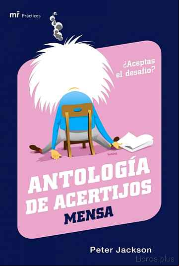 Descargar gratis ebook ANTOLOGIA DE ACERTIJOS MENSA: ¿ACEPTAS EL DESAFIO? en epub