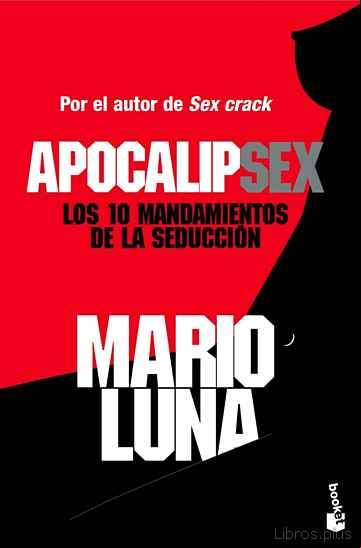Descargar gratis ebook APOCALIPSEX: LOS 10 MANDAMIENTOS DE LA SEDUCCION en epub