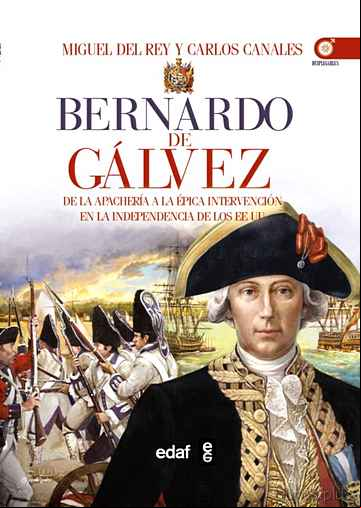 Descargar gratis ebook BERNARDO DE GÁLVEZ en epub