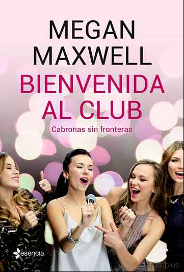 Descargar ebook BIENVENIDA AL CLUB CABRONAS SIN FRONTERAS