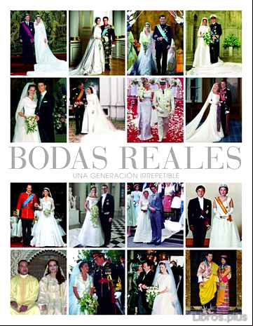 Descargar ebook BODAS REALES: HISTORIA Y GLAMOUR EN LAS CASAS REALES EUROPEAS