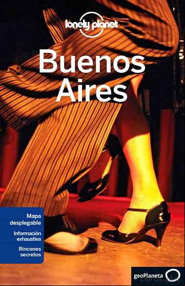 Descargar gratis ebook BUENOS AIRES 2015 (LONELY PLANET) (5ª ED.) en epub