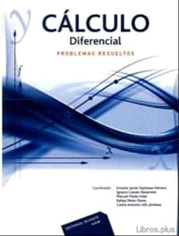 Descargar gratis ebook CALCULO DIFERENCIAL: PROBLEMAS RESUELTOS en epub