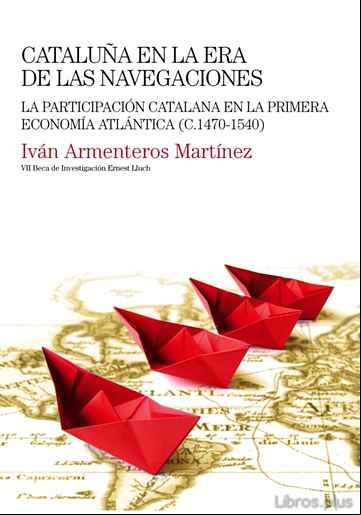 Descargar gratis ebook CATALUÑA EN LA ERA DE LAS NAVEGACIONES en epub
