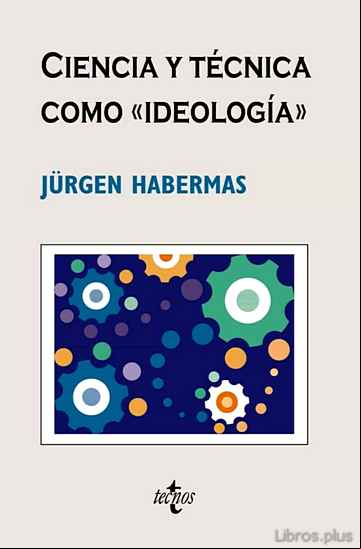 Descargar gratis ebook CIENCIA Y TECNICA COMO IDEOLOGIA (6ª ED.) en epub