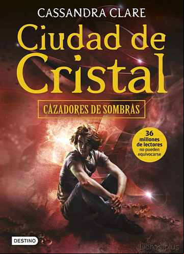 Descargar libro CIUDAD DE CRISTAL (CAZADORES DE SOMBRAS 3)
