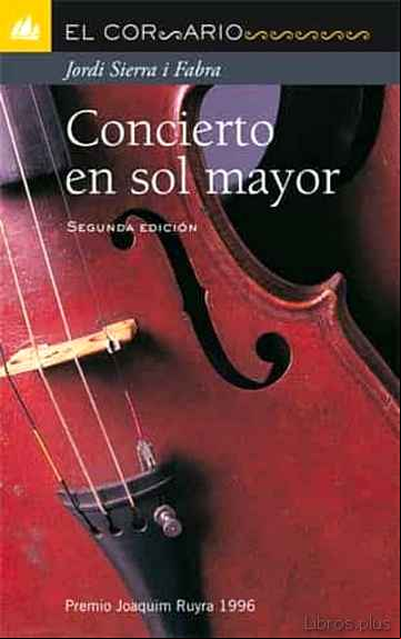 Descargar gratis ebook CONCIERTO EN SOL MAYOR (PREMI JOAQUIM RUYRA 1996) en epub