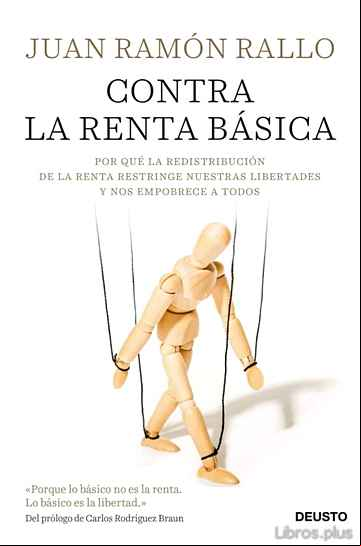 Descargar gratis ebook CONTRA LA RENTA BASICA: POR QUE LA REDISTRIBUCION DE LA RENTA RESTRINGE NUESTRAS LIBERTADES Y NOS EMPOBRECE A TODOS en epub