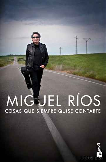 Descargar gratis ebook COSAS QUE SIEMPRE QUISE CONTARTE (INCLUYE FOTOGRAFIAS A COLOR) en epub