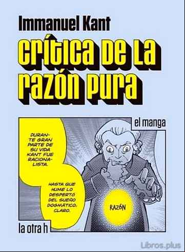 Descargar ebook CRITICA DE LA RAZON PURA (EL MANGA) en epub