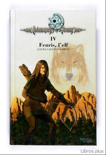 Descargar gratis ebook CRONIQUES DE LA TORRE IV: FENRIS, L ELF en epub