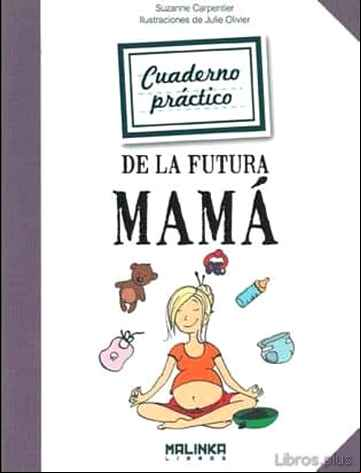 Descargar gratis ebook CUADERNO PRACTICO DE LA FUTURA MAMA en epub