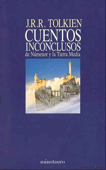 Descargar gratis ebook CUENTOS INCONCLUSOS DE NUMENOR Y LA TIERRA MEDIA en epub