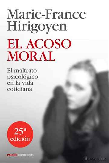 Descargar ebook EL ACOSO MORAL (25ª ED)