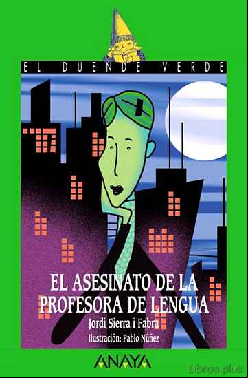 Descargar gratis ebook EL ASESINATO DE LA PROFESORA DE LENGUA (EL DUENDE VERDE) en epub