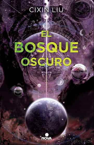 Descargar gratis ebook EL BOSQUE OSCURO (TRILOGIA DE LOS TRES CUERPOS 2) en epub