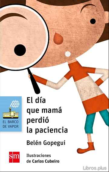 Descargar gratis ebook EL DIA QUE MAMA PERDIO LA PACIENCIA en epub
