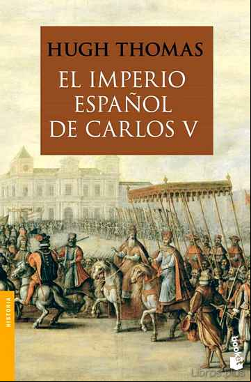 Descargar gratis ebook EL IMPERIO ESPAÑOL DE CARLOS V (1522-1558) en epub