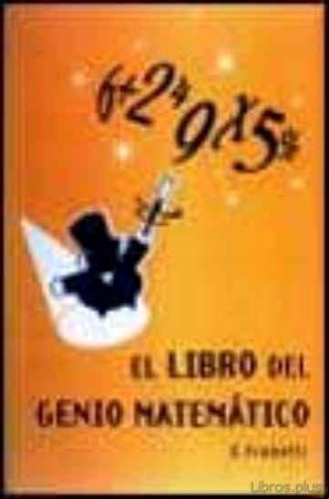 Descargar gratis ebook EL LIBRO DEL GENIO MATEMATICO en epub