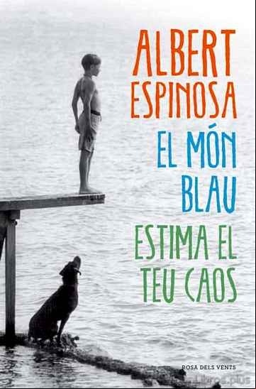Descargar gratis ebook EL MON BLAU. ESTIMA EL TEU CAOS en epub