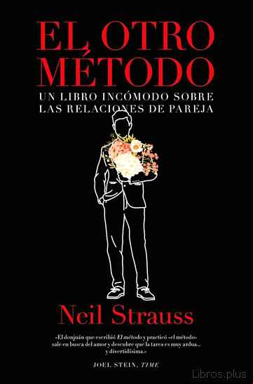 Descargar gratis ebook EL OTRO METODO: UN LIBRO INCOMODO SOBRE LAS RELACIONES DE PAREJA en epub
