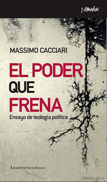 Descargar gratis ebook EL PODER QUE FRENA en epub
