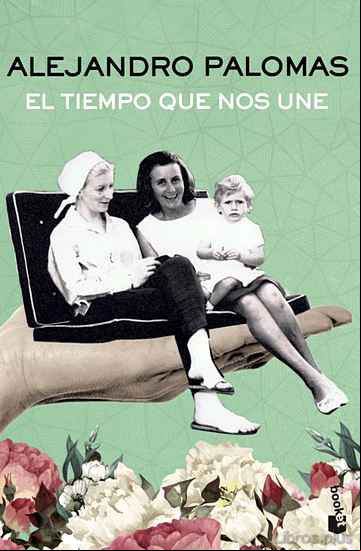 Descargar gratis ebook EL TIEMPO QUE NOS UNE en epub
