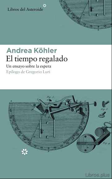 Descargar gratis ebook EL TIEMPO REGALADO en epub