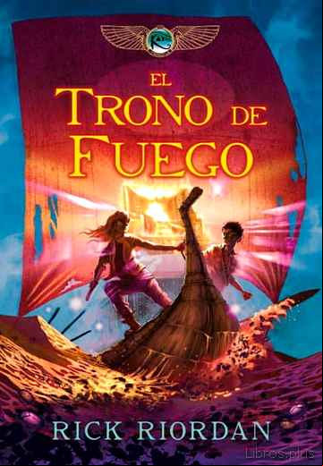 Descargar gratis ebook EL TRONO DE FUEGO ( CRONICAS DE KANE 2) en epub