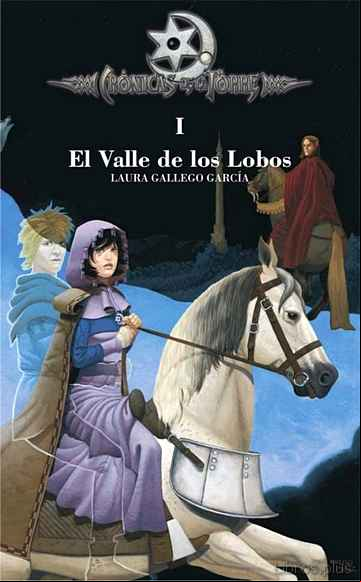 Descargar gratis ebook EL VALLE DE LOS LOBOS (CRONICAS DE LA TORRE I) en epub