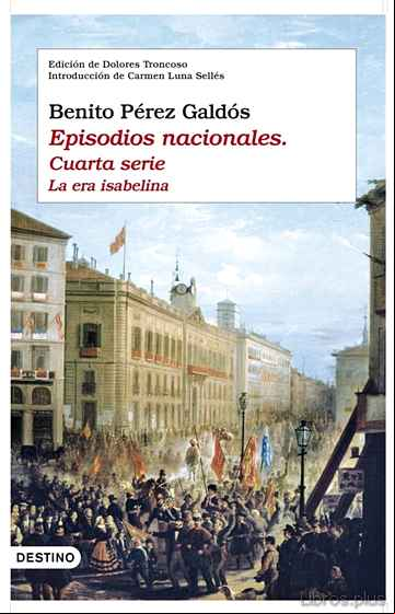 Descargar ebook EPISODIOS NACIONALES (CUARTA SERIE): LA EPOCA ISABELINA