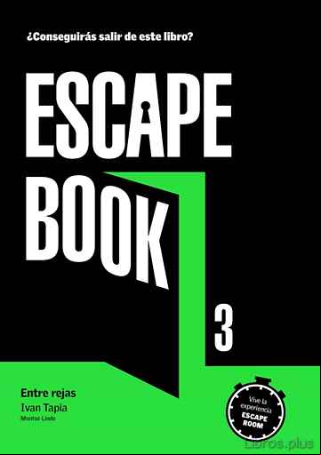 Descargar gratis ebook ESCAPE BOOK 3 (ENTRE REJAS) en epub