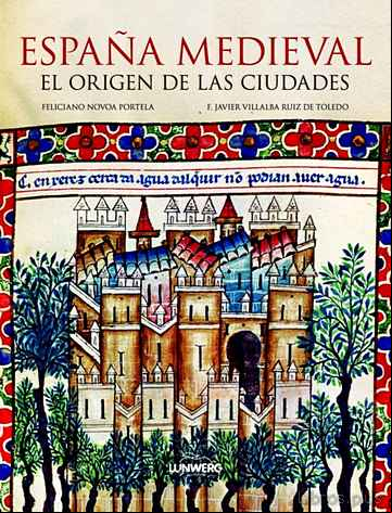 Descargar gratis ebook ESPAÑA MEDIEVAL: EL ORIGEN DE LAS CIUDADES en epub
