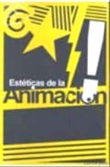 Descargar gratis ebook ESTETICAS DE LA ANIMACION en epub