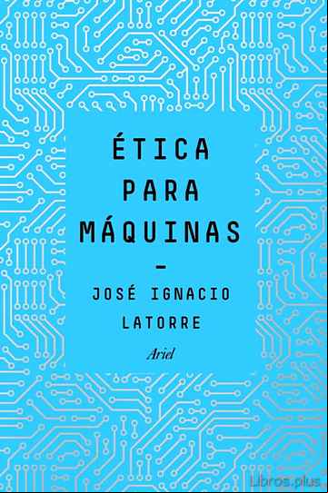 Descargar gratis ebook ETICA PARA MAQUINAS en epub
