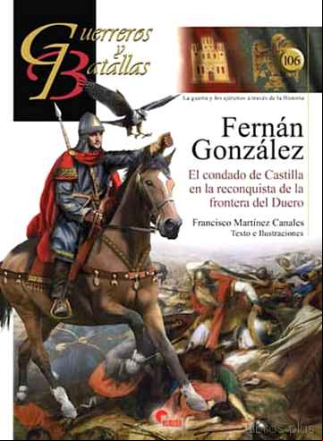 Descargar gratis ebook FERNAN GONZALEZ: EL CONDADO DE CASTILLA EN LA RECONQUISTA DE LA FRONTERA DEL DUERO en epub