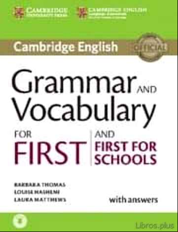 Descargar gratis ebook GRAMMAR AND VOCABULARY FOR FIRST AND FIRST FOR SCHOOLS BOOK WITH ANSWERS AND AUDIO en epub