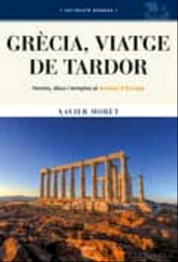 Descargar gratis ebook GRÈCIA, VIATGE DE TARDOR en epub