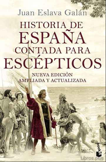 Descargar gratis ebook HISTORIA DE ESPAÑA CONTADA PARA ESCEPTICOS en epub