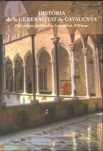 Descargar gratis ebook HISTORIA DE LA GENERALITAT DE CATALUNYA en epub