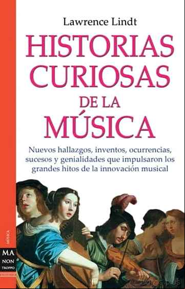 Descargar gratis ebook HISTORIAS CURIOSAS DE LA MUSICA: ASI COMO SUENA en epub