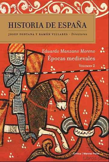Descargar gratis ebook HISTORIAS DE ESPAÑA (VOL. 2): EPOCAS MEDIEVALES en epub