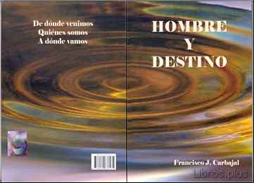 Descargar gratis ebook HOMBRE Y DESTINO en epub