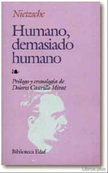 Descargar gratis ebook HUMANO, DEMASIADO HUMANO en epub
